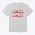 Zanes Lanes | Premium Unisex T-Shirt, Trending Graphic Tee