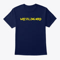 Wrestling Nerd | Premium Unisex T-Shirt, Trending Graphic Tee