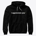 I Appreciate You