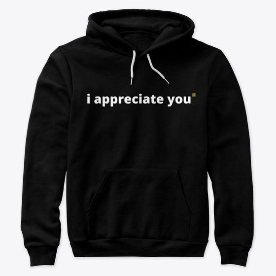 I Appreciate You