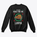 I M Just Here For The Lumpia
