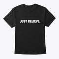 Just Believe | Anime Graphic T-Shirt for Men Women
