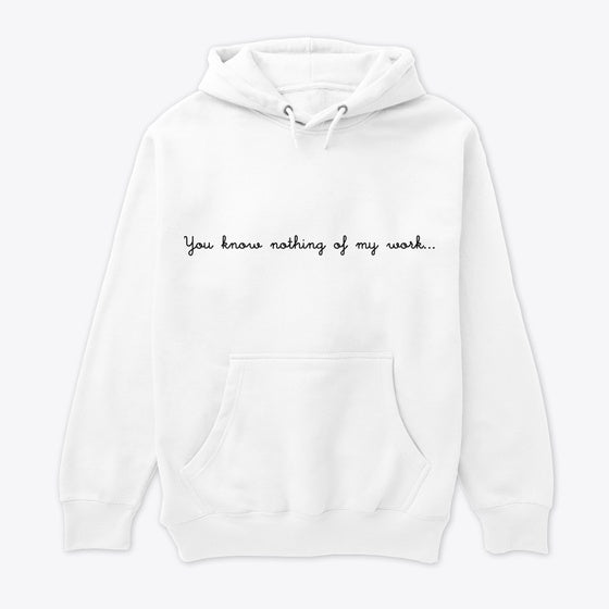 you know nothing of my work | Anime Graphic T-Shirt for Men Women