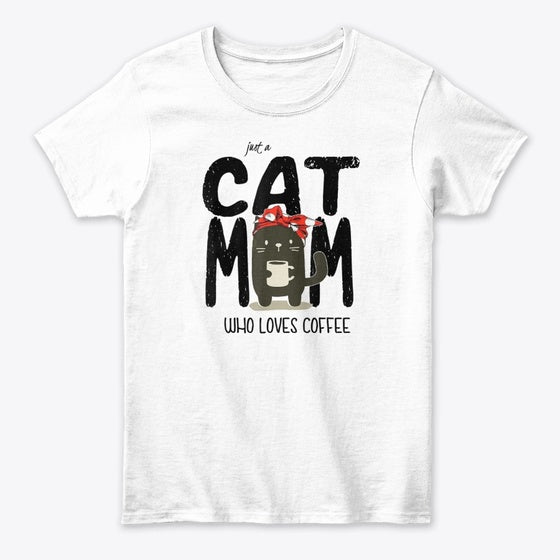Cat Mom Who Loves Coffee