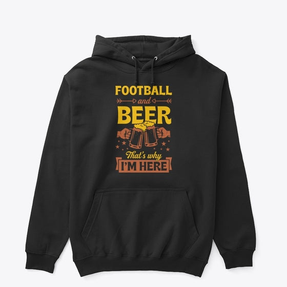 Football And Beer That's Why I'm Here | Premium Unisex T-Shirt, Trending Graphic Tee