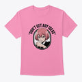 Don't Get Any Ideas | Anime Graphic T-Shirt for Men Women