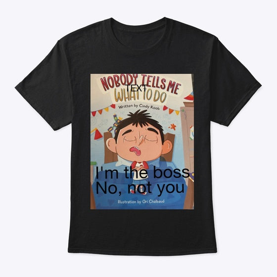 Nobody tells me what to do shirt | Anime Graphic T-Shirt for Men Women