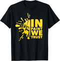 In Paint We Trust Paintball Player Air Gun Paintballer