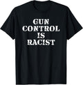 Gun Control Is Racist Anti Gun Reform Pro Gun Pro 2A