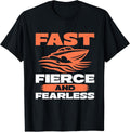 Fast Fierce Fearless Boat