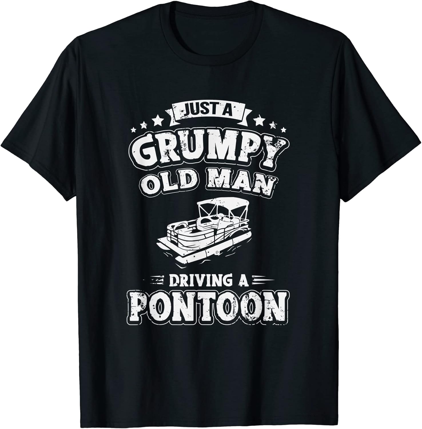 Just A Grumpy Old Man Driving Pontoon Funny