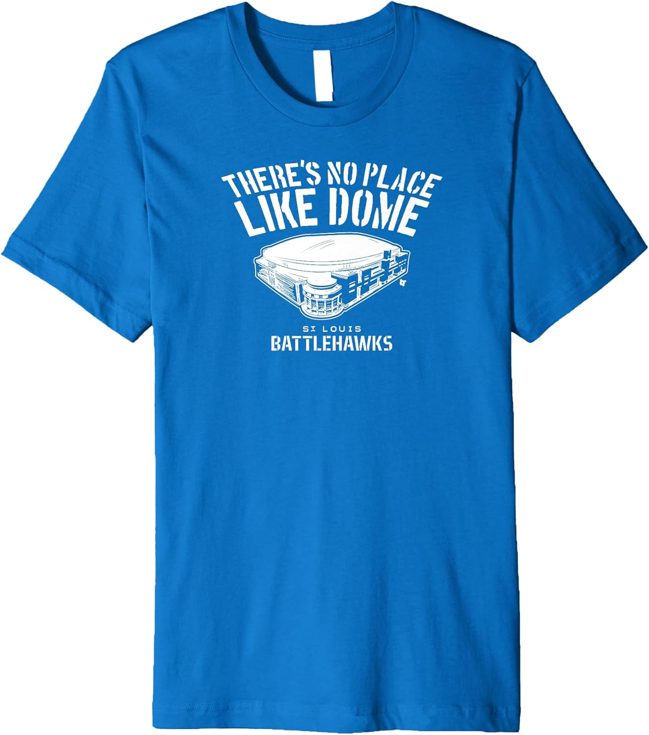 St. Louis Battlehawks - There's No Place Like Dome - UFL Premium T-Shirt