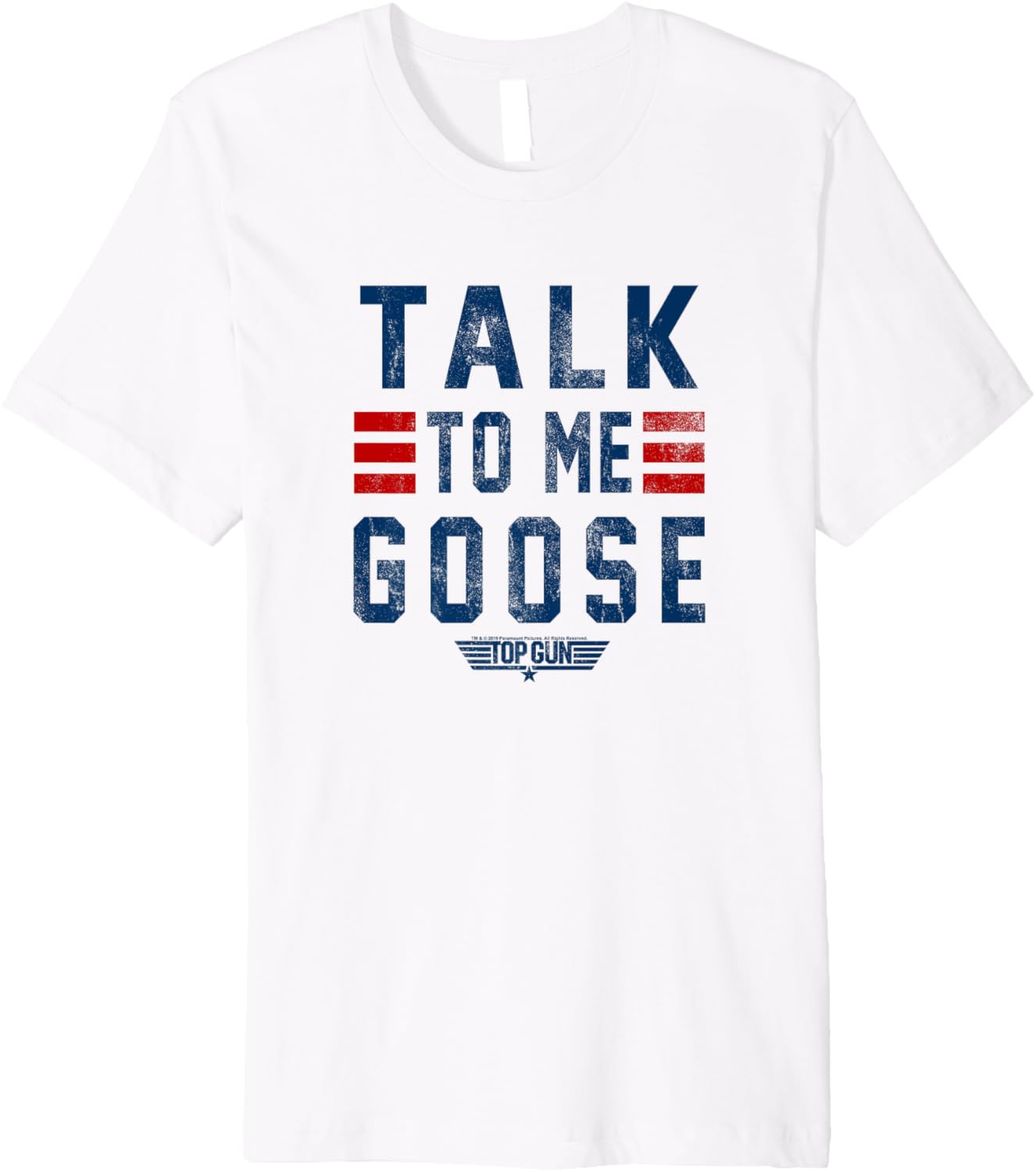 Top Gun Talk To Me Goose Distressed Text Premium