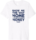 Top Gun Show Me Way Home Honey Premium