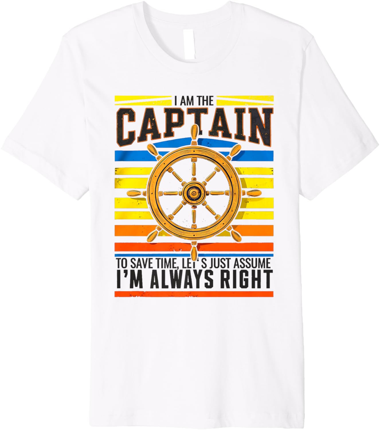 Always Right Captain Colorful Boat Owner Design