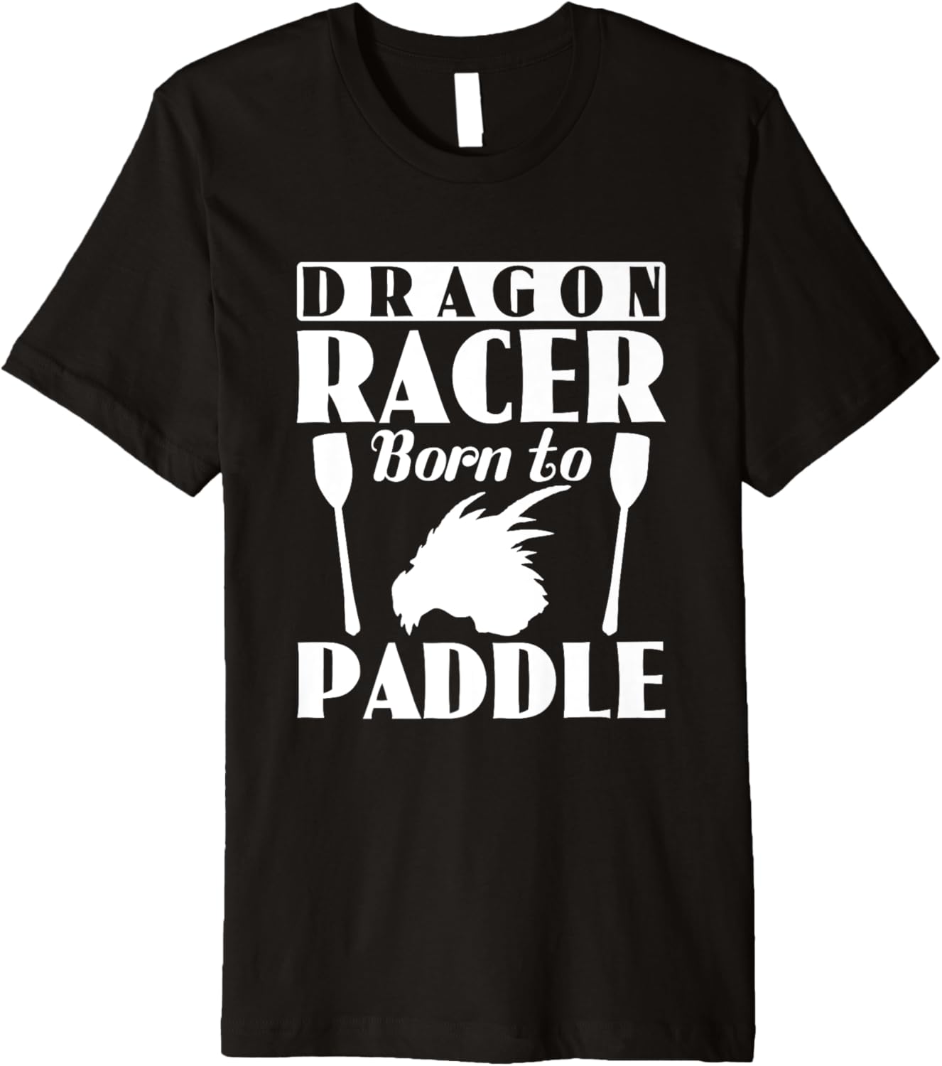 Dragon Racer Born To Paddle Dragon Boating Racing