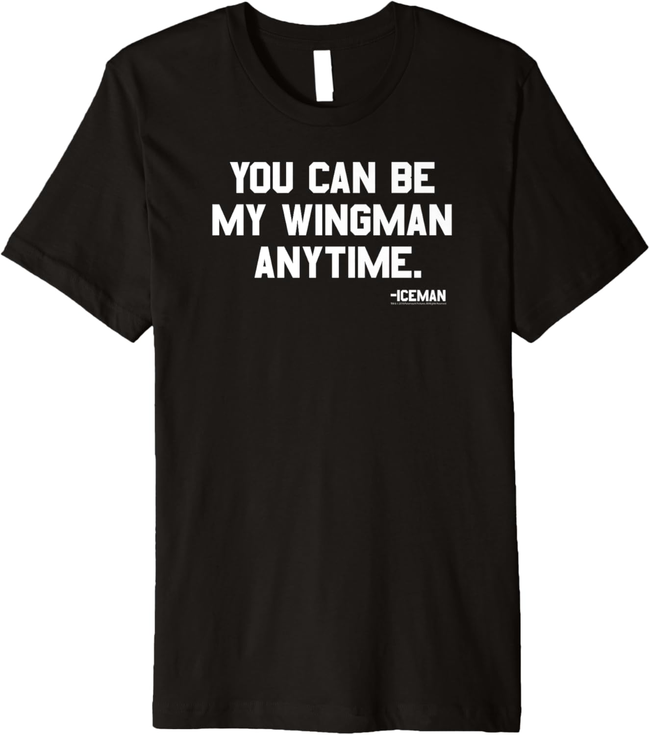 Top Gun Iceman Quote You Can Be My Wingman Action Movie Premium