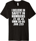 I Believe In Safety In Numbers Funny Gun Ammo Ammunition Premium