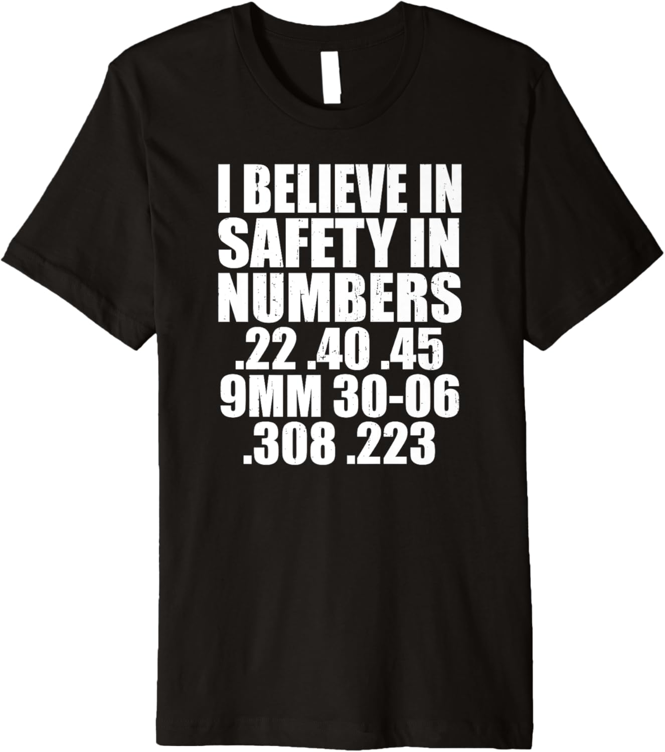 I Believe In Safety In Numbers Funny Gun Ammo Ammunition Premium