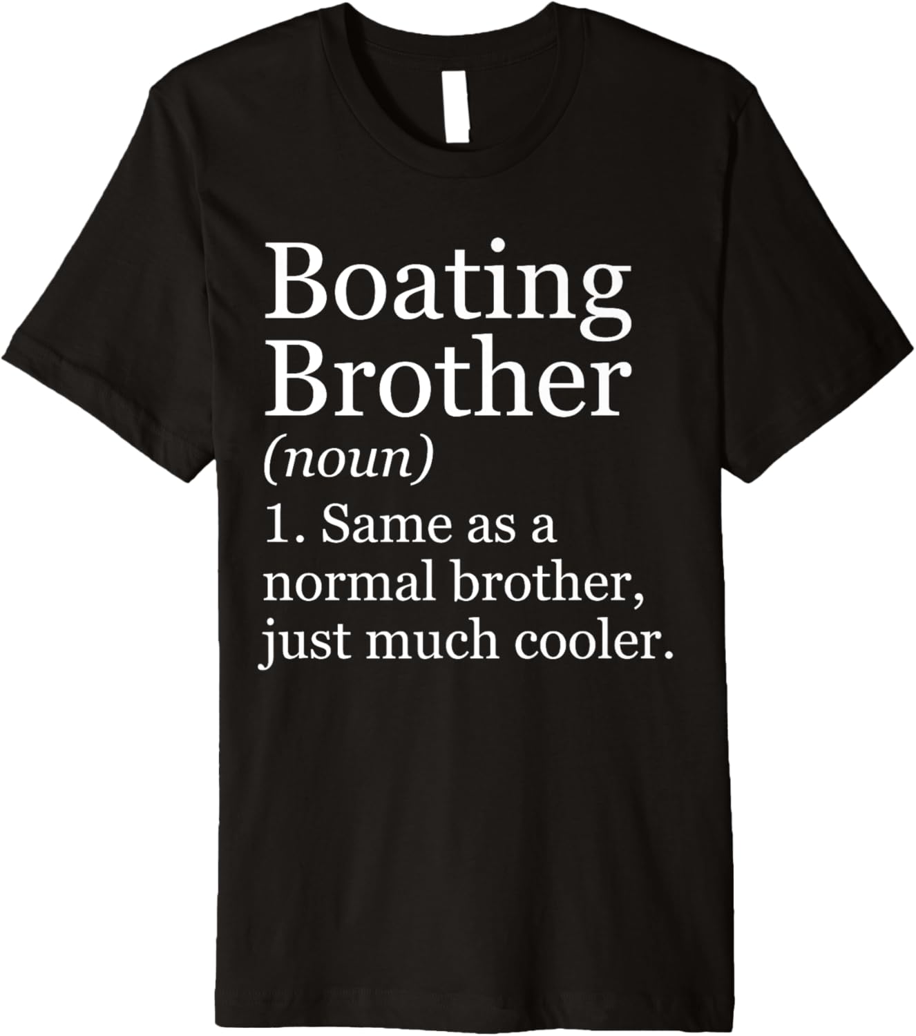 Boating Brother Definition Funny Sarcastic