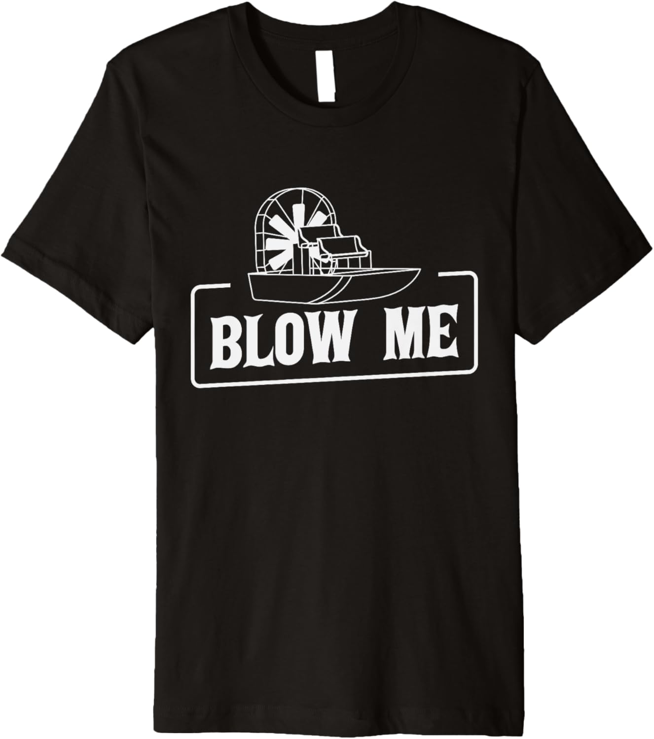 Funny Blow Me On Airboat Love Hydroplane