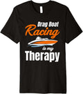Drag Boat Racing Is My Therapy Watersports Rower