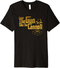 Funny Leave Gun Take Cannoli Men Women Premium