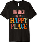 The Beach is My Happy Place Beach Premium