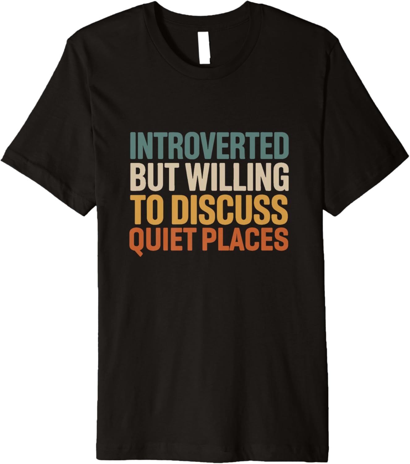 Retro Introverted But Willing To Discuss Quiet Places Premium