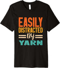 Easily Distracted By Yarn Premium