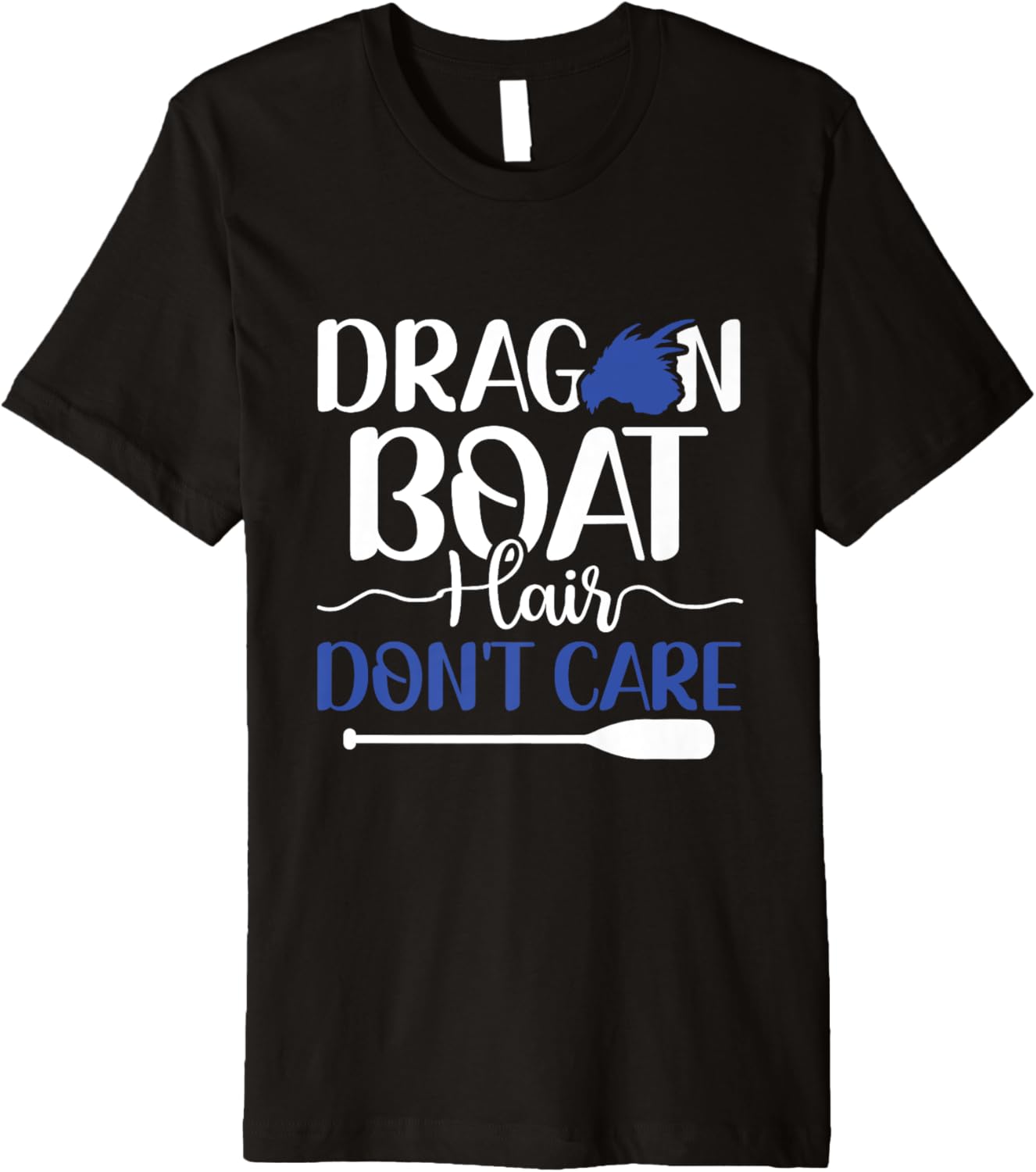 Dragon Boat Hair Don Care Dragon Boating Racing