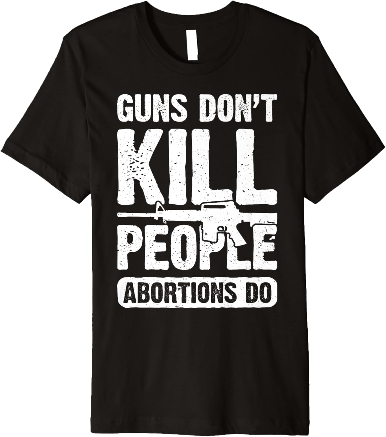 Guns Dont Kill People Abortions Do 2Nd Amendment Pro Gun Premium