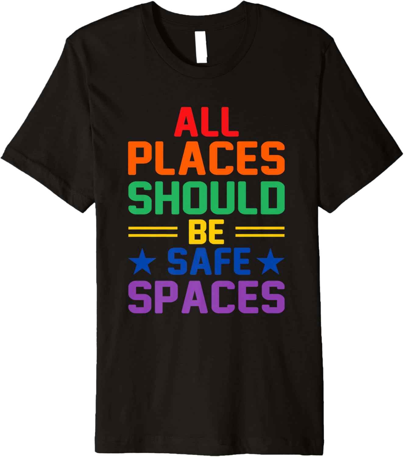 All Places Should Be Safe Spaces Premium