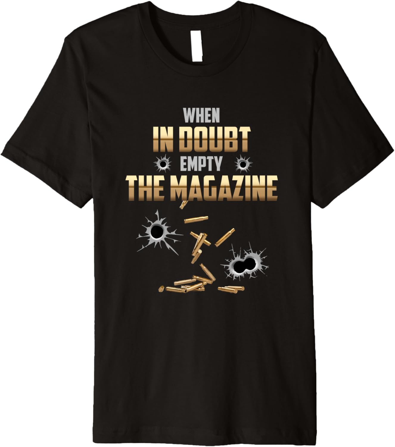When In Doubt Use Magazine Gun Owner Lovers Premium