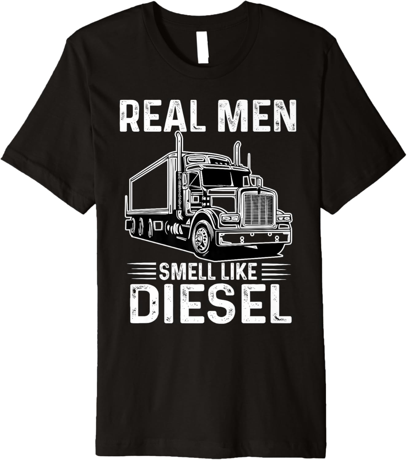 Real Men Smell Like Diesel Truck Driver Art
