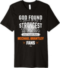 God Found The Strongest Woman Michael Brantley Premium