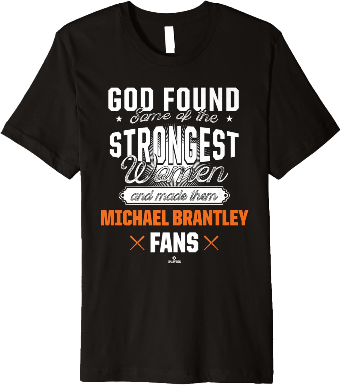 God Found The Strongest Woman Michael Brantley Premium