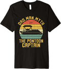 Mens Dad Man Myth Pontoon Captain Funny Pontoon