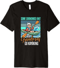Real Grandmas Go Kayaking Kayaker Boating Lover Kayak