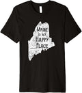 Distressed Maine Is My Happy Place Premium
