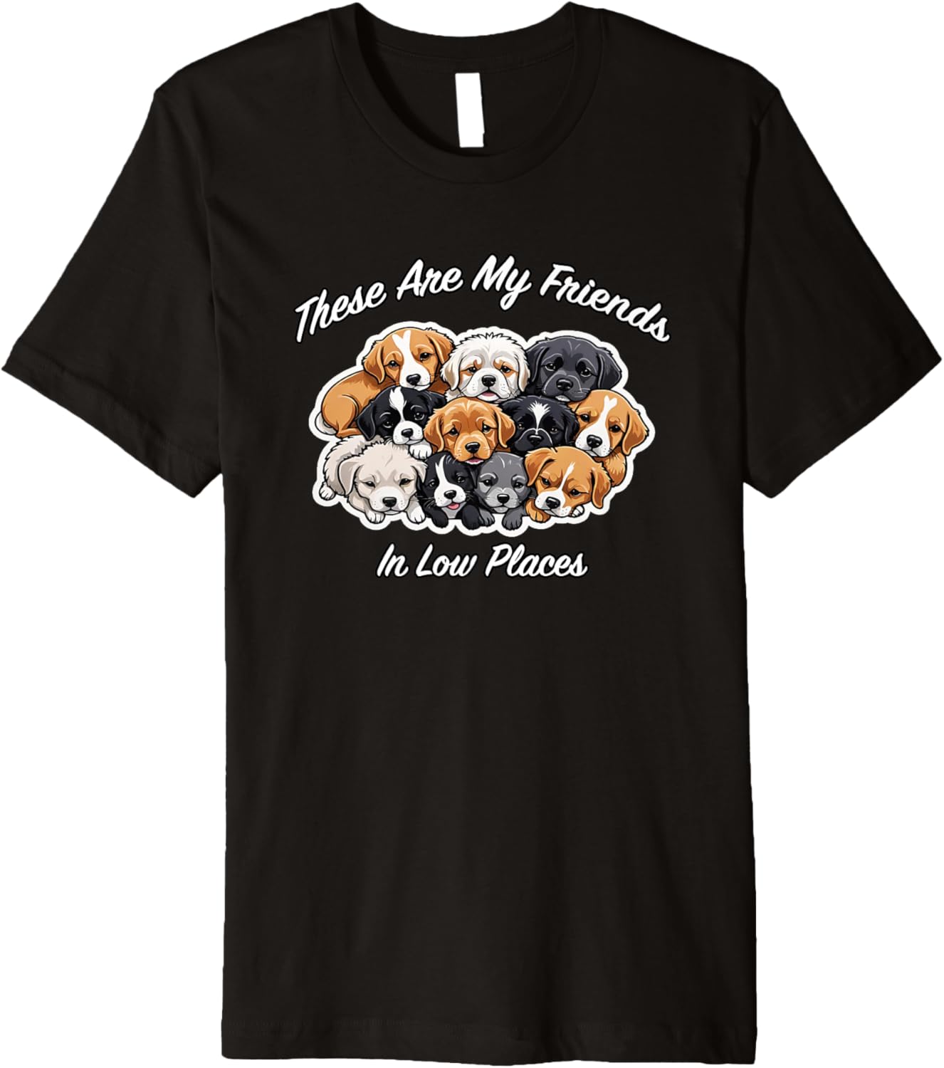 These Are My Friends In Low Places, Funny Dog, By Yoraytees Premium