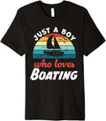 Just A Boy Who Loves Boating Kids Boating