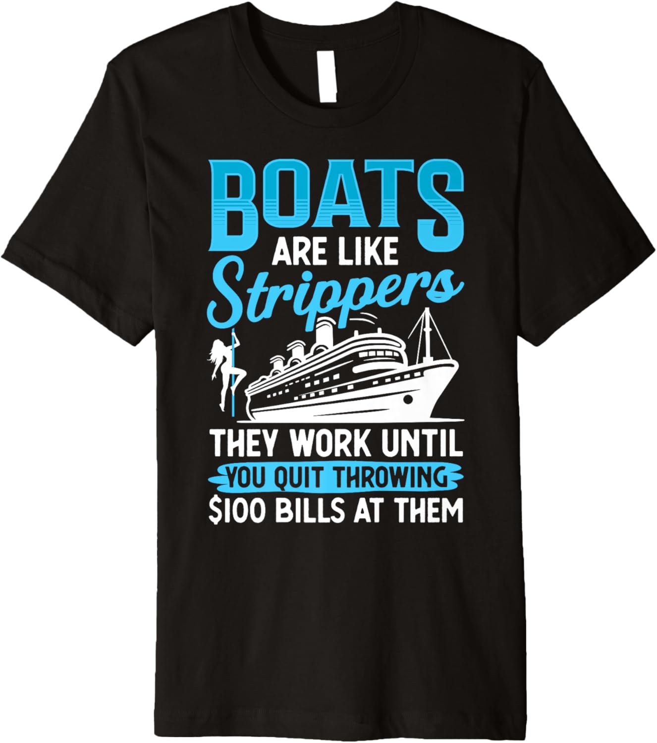 Boats Funny Boats Are Like Strippers
