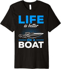 Boating Boat Captain Life Is Better On A