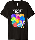 Crochet Aunt Hobby Crocheter Knitter Balls of Yarn Auntie Premium