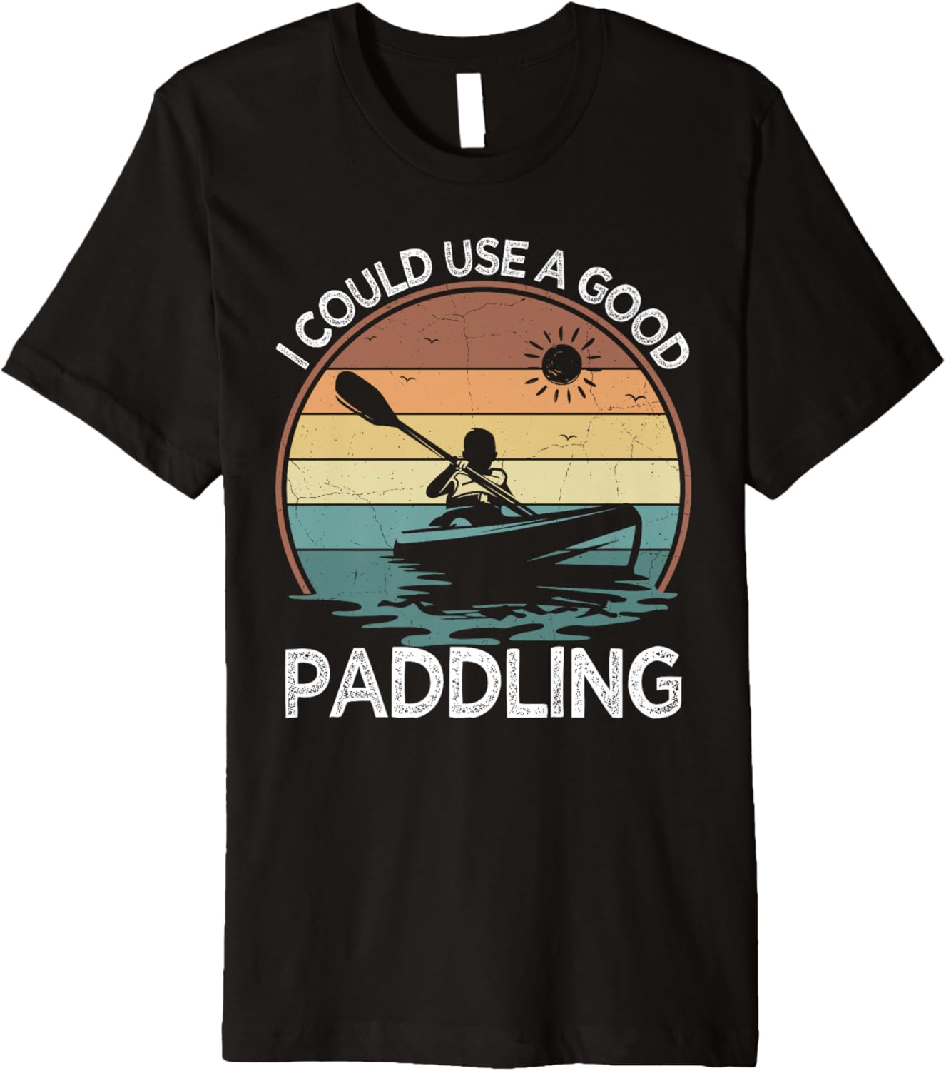 Vintage I Could Use A Good Paddling Kayak