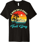 Ponton Boat Vintage Retro I Was On A