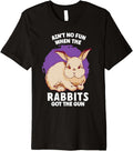 Aint No Fun When Rabbits Got Gun Jumpy Rabbits Premium