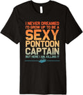 Funny Sexy Pontoon Captain Art Men Women Pontoon