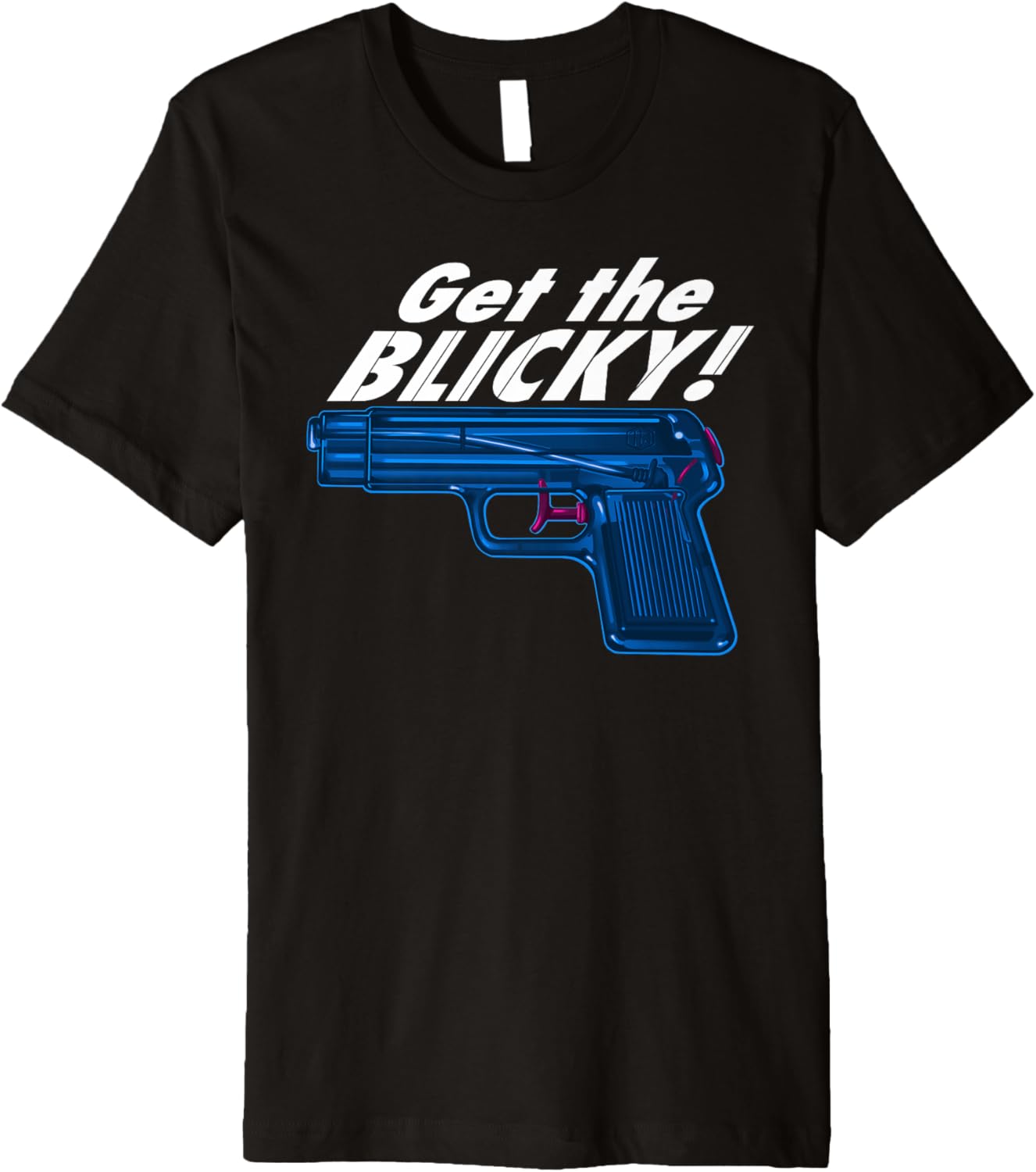 Get The Blicky Blue Water Gun Premium Tshirt